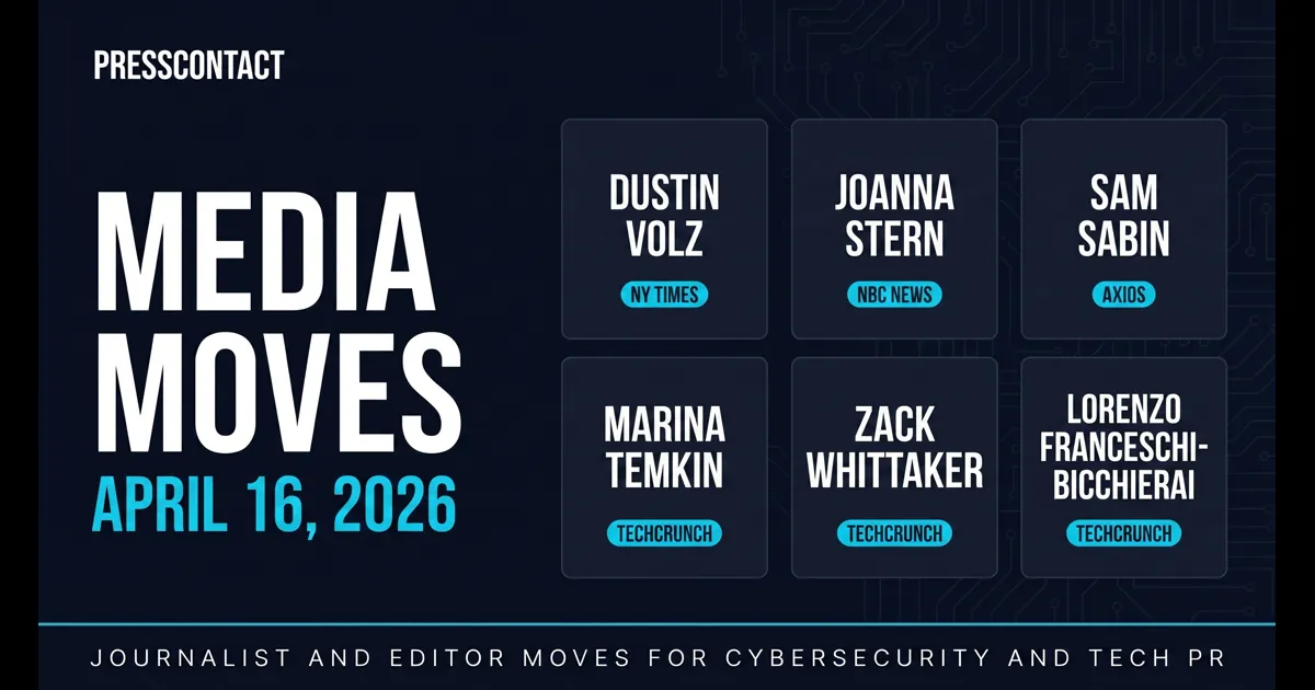 Media Moves: Journalist and Editor Changes - April 16, 2026